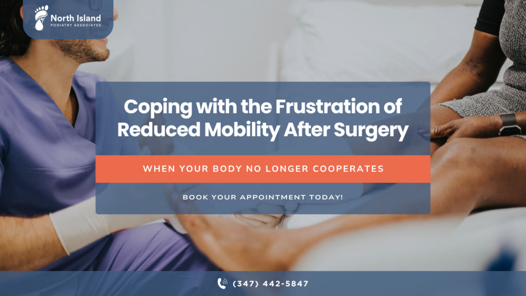 The Mental Game: Coping with the Frustration of Reduced Mobility After Surgery the mental game coping with the frustration of reduced mobility after surgery